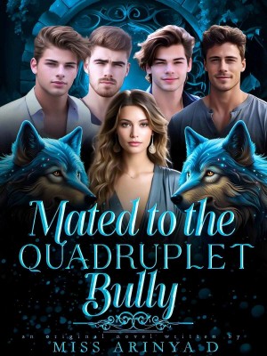 Mated to The Quadruplet Bullies,MISS ARINYA D