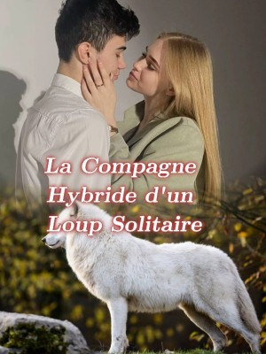 La Compagne Hybride d'un Loup Solitaire