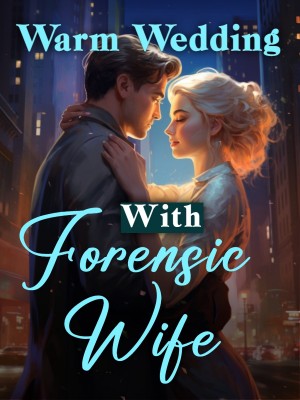 Warm Wedding With Forensic Wife