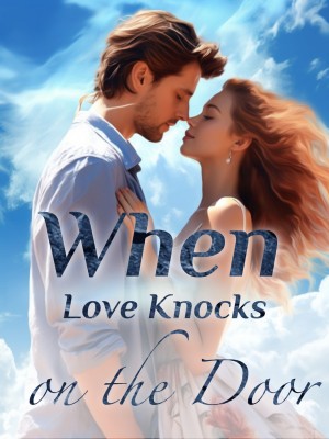 When Love Knocks on the Door,