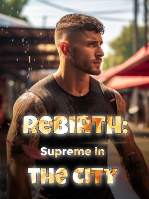 Rebirth: Supreme in the City,