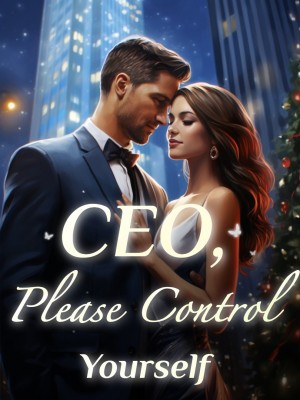 CEO, Please Control Yourself,