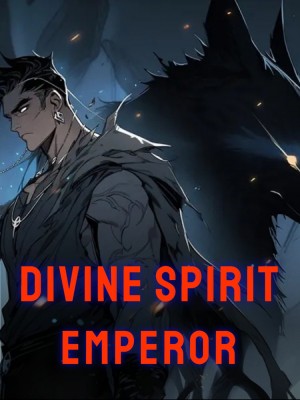 Divine Spirit Emperor,