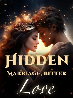 Hidden Marriage, Bitter Love,