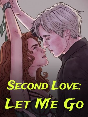 Second Love: Let Me Go,