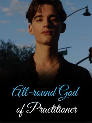 All-round God of Practitioner,
