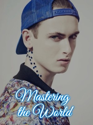 Mastering the World,