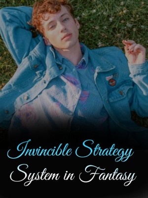 Invincible Strategy System in Fantasy,