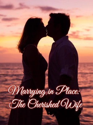 Marrying in Place: The Cherished Wife,