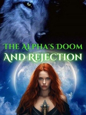 The Alpha's Doom And Rejection,Oladimeji