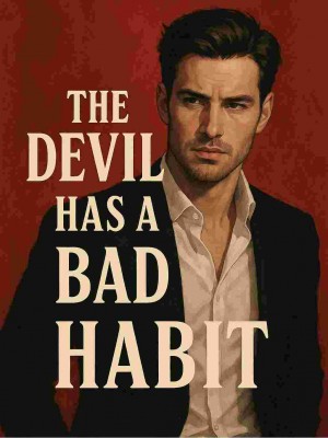 The Devil Has A Bad Habit