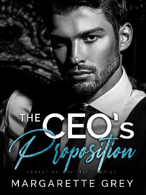 The CEO's Proposition,Margarette Grey