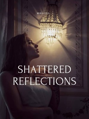 Shattered Reflections