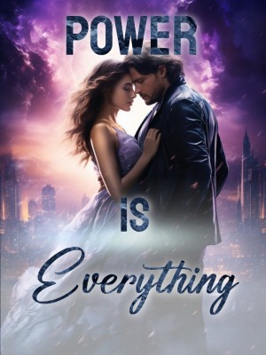 Power Is Everything,