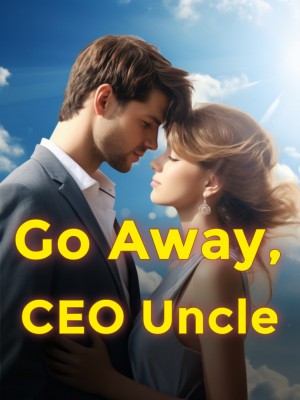 Go Away, CEO Uncle,