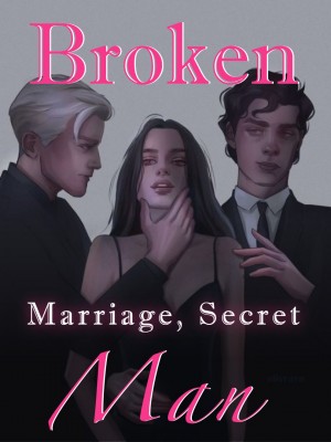 Broken Marriage, Secret Man,