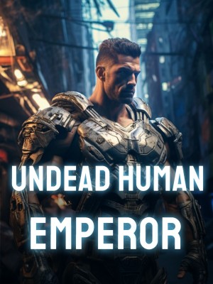 Undead Human Emperor,