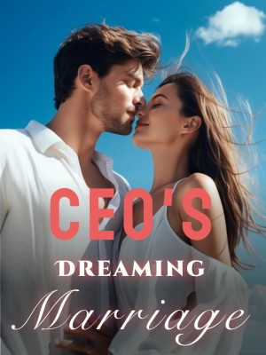 CEO's Dreaming Marriage,