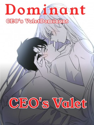 Dominant CEO's Valet,