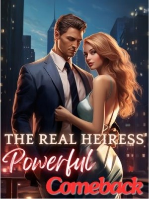 The Real Heiress' Powerful Comeback ,
