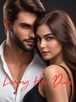 Loving Her Duke,Psalm Matonni