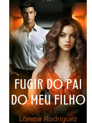 Fugir do pai do meu filho