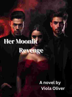 Her Moonlit Revenge,Viola Oliver