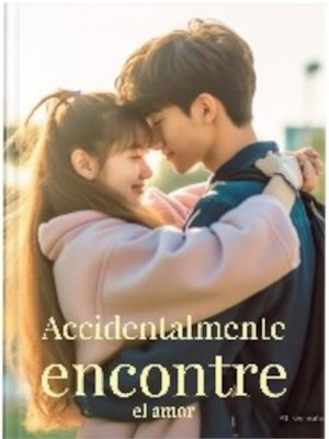 Accidentalmente encontre el amor