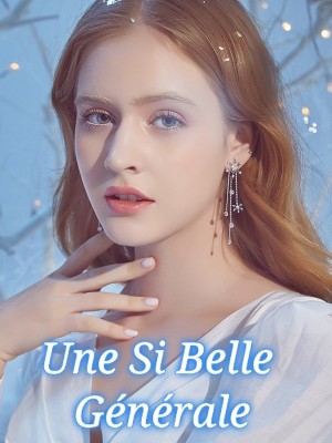 Une Si Belle Générale