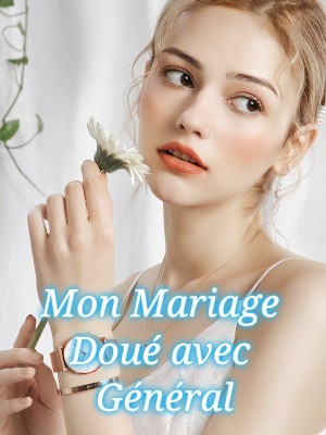Mon Mariage Doué avec Général