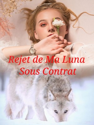 Rejet de Ma Luna Sous Contrat