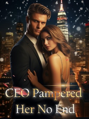 CEO Pampered Her No End