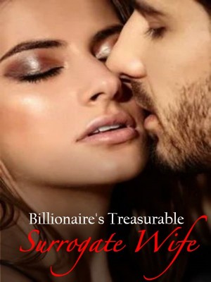 Billionaire's Treasurable Surrogate Wife