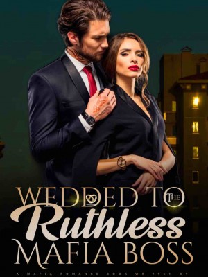 Wedded To The Ruthless Mafia Boss,Faithystylessz