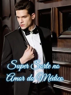 Super Sorte no Amor do Médico