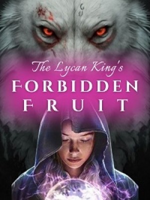 The Lycan King's Forbidden Fruit