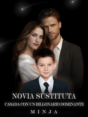 Novia Sustituta: Casada con un Billonario Dominante