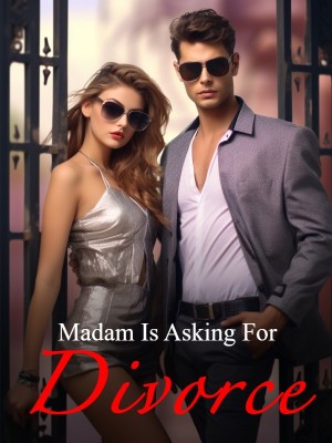 Madam Is Asking For Divorce 