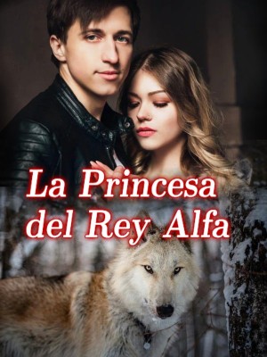 La Princesa del Rey Alfa