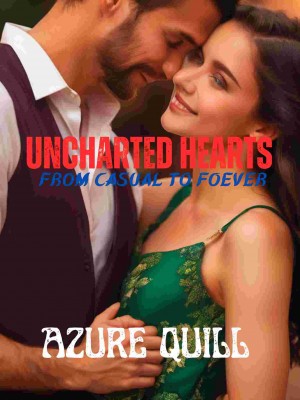 Uncharted Love: From Casual To Lovers,Azure Quill