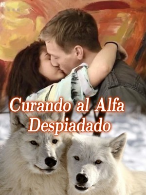 Curando al Alfa Despiadado