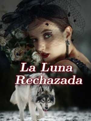 La Luna Rechazada
