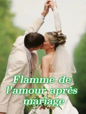 Flamme de l'amour après mariage