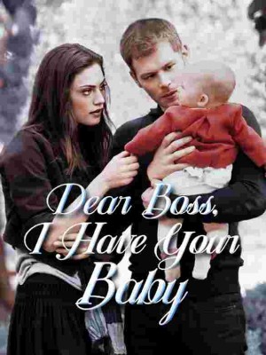 Dear Boss, I have your baby