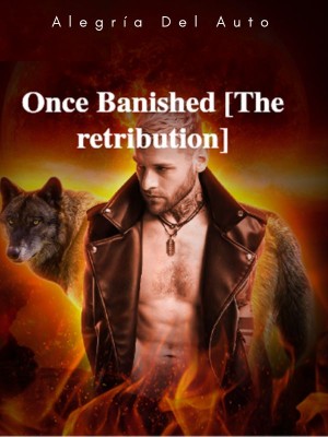 Once Banished [The Retribution]