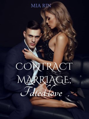 Contract Marriage, fated love,Louise Anne
