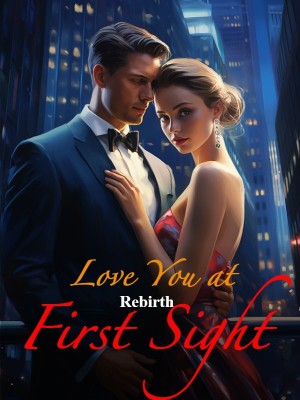 Rebirth: Love You at First Sight,