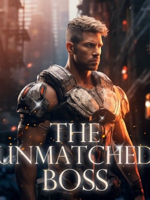 The Unmatched Boss,