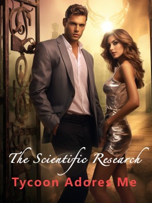 The Scientific Research Tycoon Adores Me