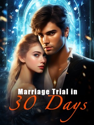 Marriage Trial in 30 Days,